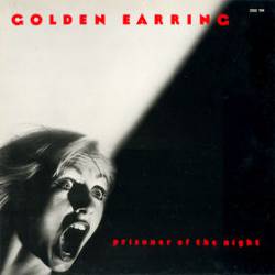 Golden Earring : Prisoner of the Night
